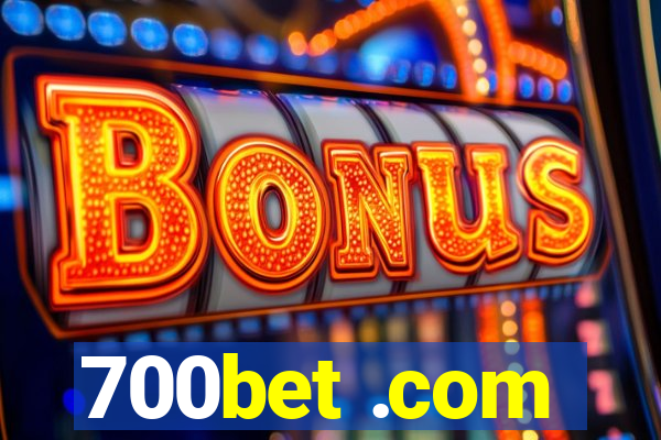 700bet .com